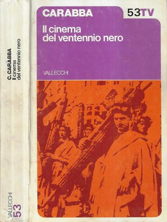 Il cinema del ventennio nero - Claudio Carabba - copertina