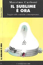 Il sublime è ora