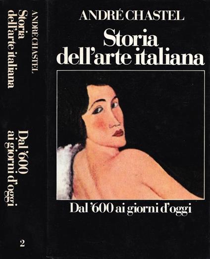 Storia dell'arte italiana, vol. II - André Chastel - copertina