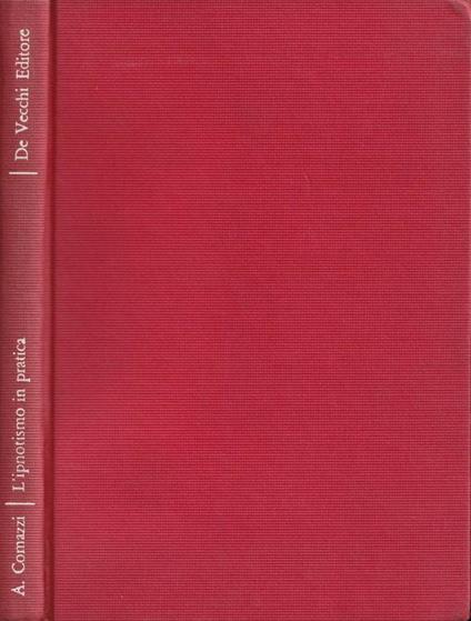 L' ipnotismo in pratica - Alberto Comazzi - copertina