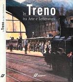 In treno tra arte e letteratura
