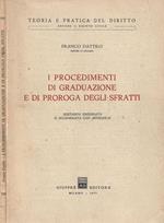I procedimenti di graduazione e di proroga degli sfratti