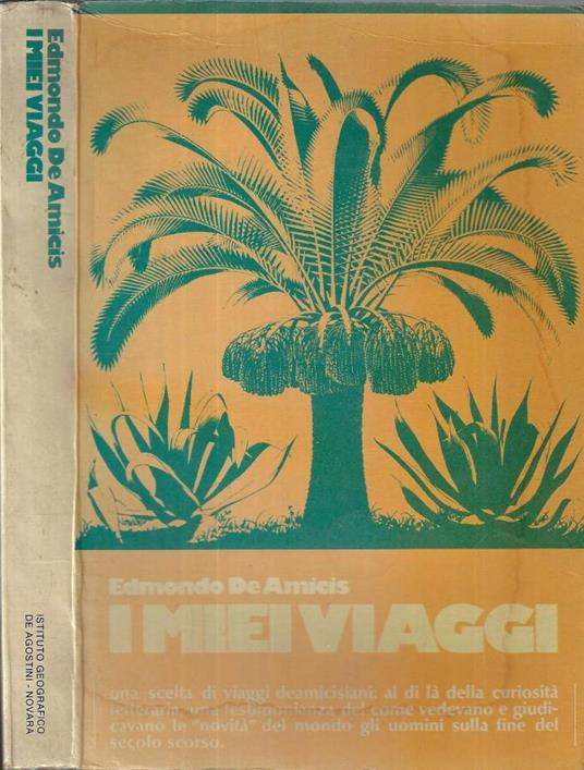 I miei viaggi - Edmondo De Amicis - copertina