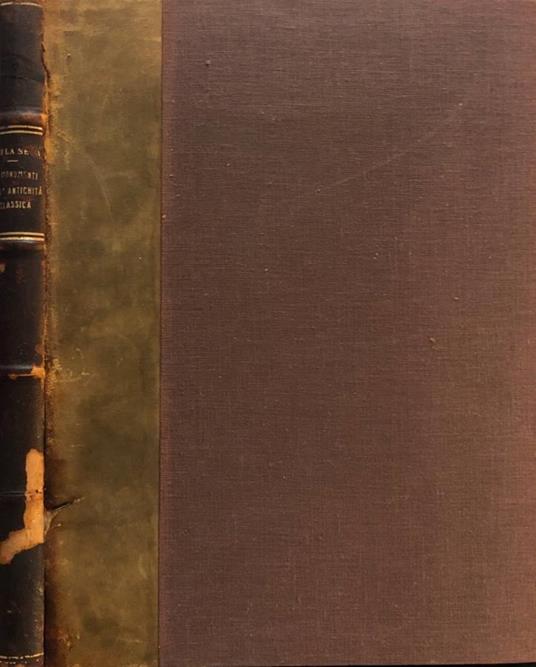 I monumenti dell'antichità classica vol I - Alessandro Della Seta - copertina