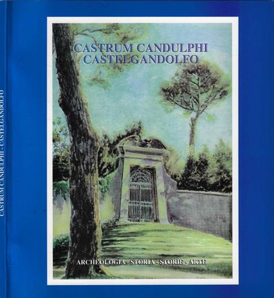 Castrum Candulphi- Castelgandolfo - Luigi Devoti - copertina