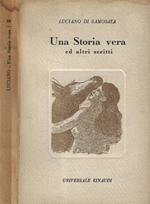 Una storia vera ed altri scritti