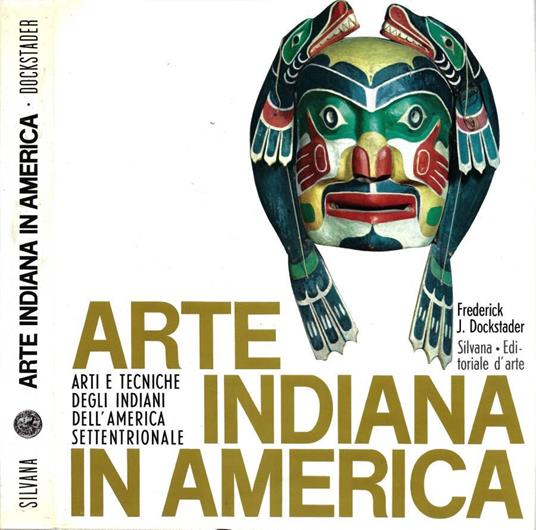 Arte Indiana in America - Frederick J. Dockstader - copertina