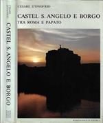 Castel S. Angelo e Borgo, tra Roma e papato