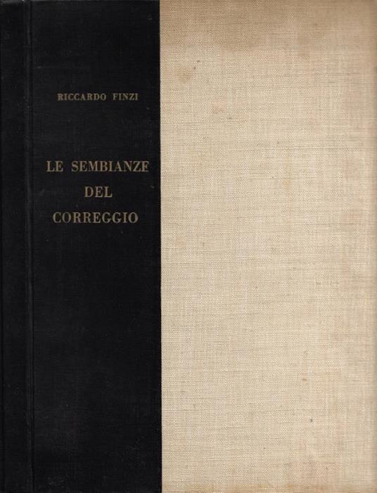 Le Sembianze del Correggio - Riccardo Finzi - copertina