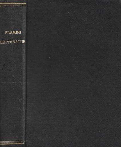 Compendio di storia della letteratura italiana ad uso delle scuole secondarie - Francesco Flamini - copertina