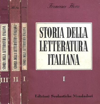 Storia della letteratura italiana. Tre volumi - Francesco Flora - copertina