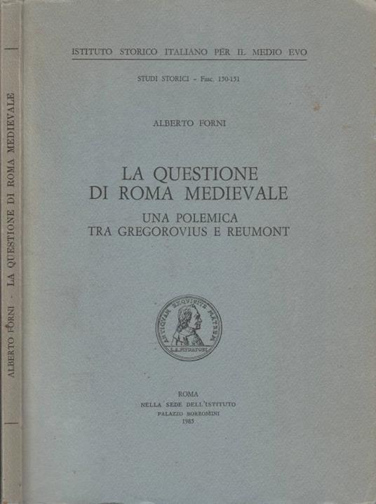 La questione di Roma medievale - Alberto Forni - copertina