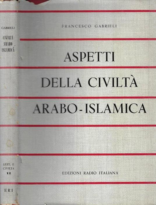 Aspetti della civiltà arabo - islamica - Francesco Gabrieli - copertina