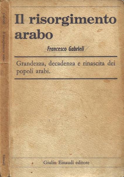 Il Risorgimento Arabo - Francesco Gabrieli - copertina