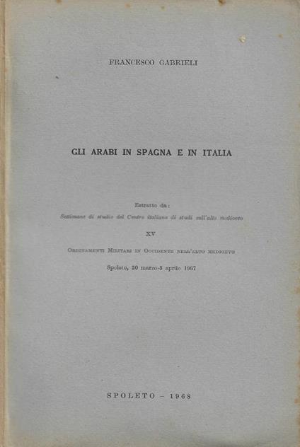 Gli Arabi in Spagna e in Italia - Francesco Gabrieli - copertina