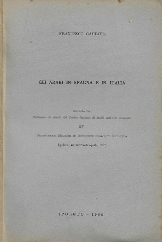 Gli Arabi in Spagna e in Italia - Francesco Gabrieli - copertina