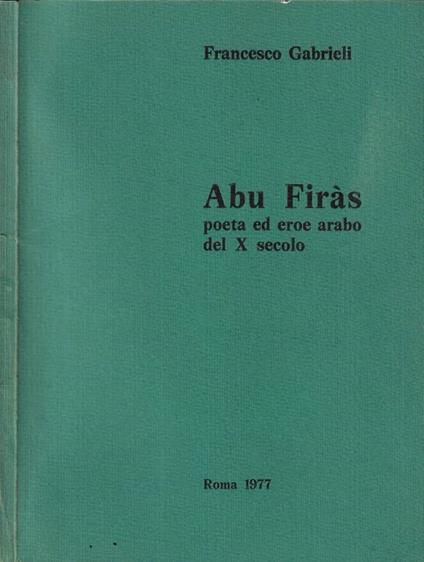 Abu Firàs - Francesco Gabrieli - copertina