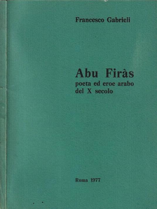 Abu Firàs - Francesco Gabrieli - copertina