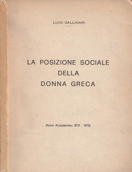 La posizione sociale della donna greca - Luigi Gallinari - copertina