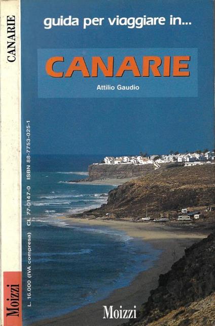 Guida per viaggiare in… Canarie - Attilio Gaudio - copertina