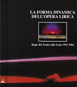 La forma dinamica dell'opera lirica