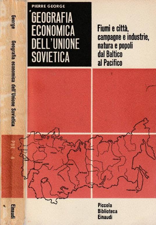 Geografia economica dell'Unione Sovietica - Pierre George - copertina