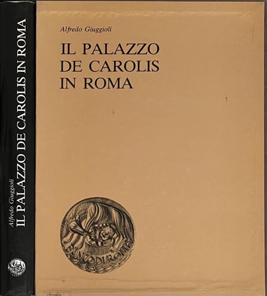 Il Palazzo De Carolis a Roma - Alfredo Giuggioli - copertina