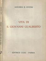 Vita di S. Giovanni Gualberto