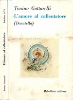 L' amore al rallentatore (Donatella)