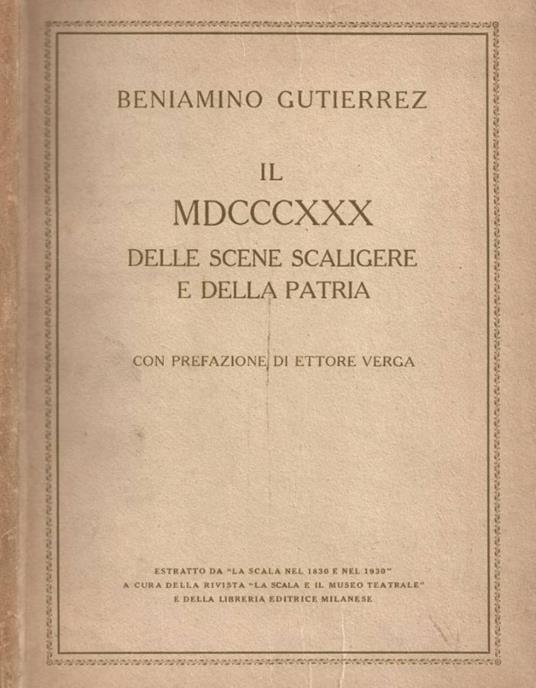 Il MDCCCXXX delle scene scaligere e della patria - Beniamino Gutierrez - copertina