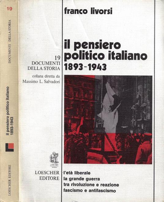 Il pensiero politico italiano (1893-1943) - Franco Livorsi - copertina