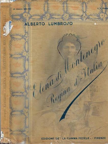 Elena di Montenegro Regina d' Italia - Alberto Lumbroso - copertina