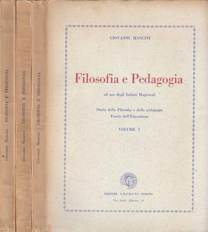 Filosofia e pedagogia vol I,II,III - Giovanni Mancini - copertina