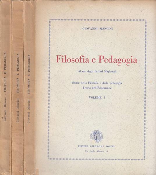 Filosofia e pedagogia vol I,II,III - Giovanni Mancini - copertina