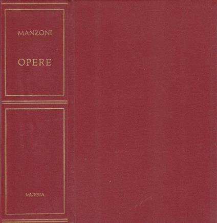 Opere - Alessandro Manzoni - copertina