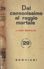 Dal cannonissimo al raggio mortale