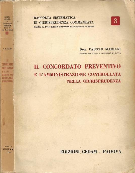 Il concordato preventivo e l'amministrazione controllata nella giurisprudenza - Fausto Mariani - copertina