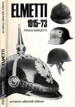 Elmetti. 1915 - 73