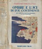 Ombre e luci di due continenti