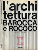 L' architettura barocca e rococo