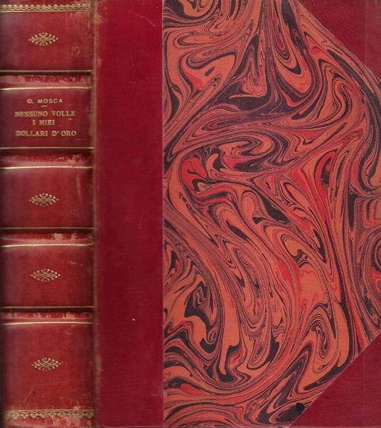 Nessuno volle i miei dollari d' oro - Oreste Mosca - copertina