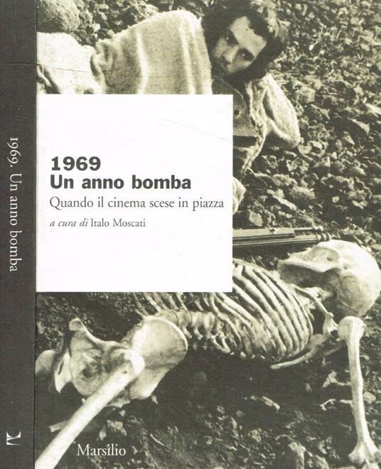 1969. Un anno bomba - Italo Moscati - copertina