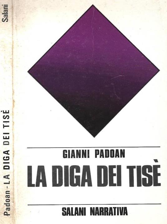 La diga dei Tisé - Gianni Padoan - copertina
