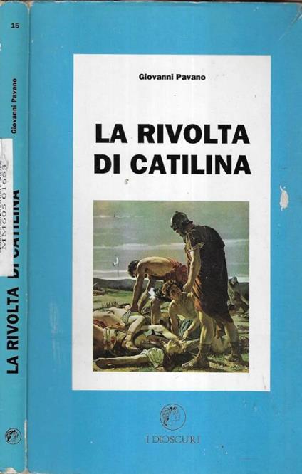La rivolta di Catilina - Giovanni Pavano - copertina