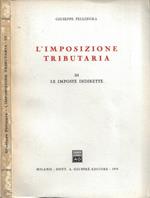L' Imposizione Tributaria. Vol. III: Le Imposte Indirette