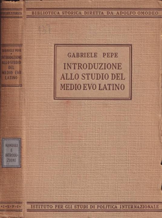 Introduzione allo studio del Medio Evo latino - Gabriele Pepe - copertina