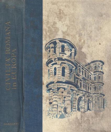 Civiltà romana in Europa. Dal Reno al Danubio - Rudolf Portner - copertina