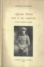 Questa libertà non è un capriccio