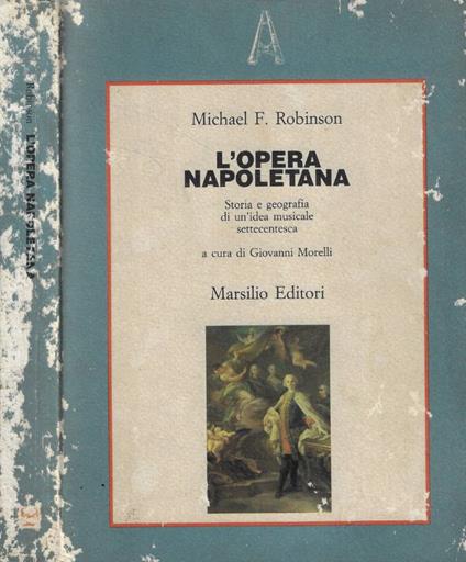L' opera napoletana - Michael F. Robinson - copertina