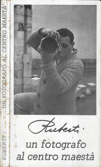 Un fotografo al Centro Maestà - Ruberti - copertina
